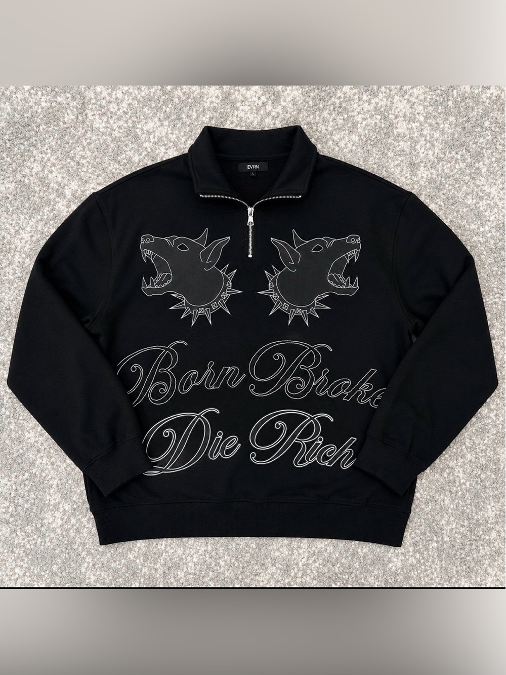 Born Broke Die Rich Quarter Zip Sweater Black Graphic Pullover Dog